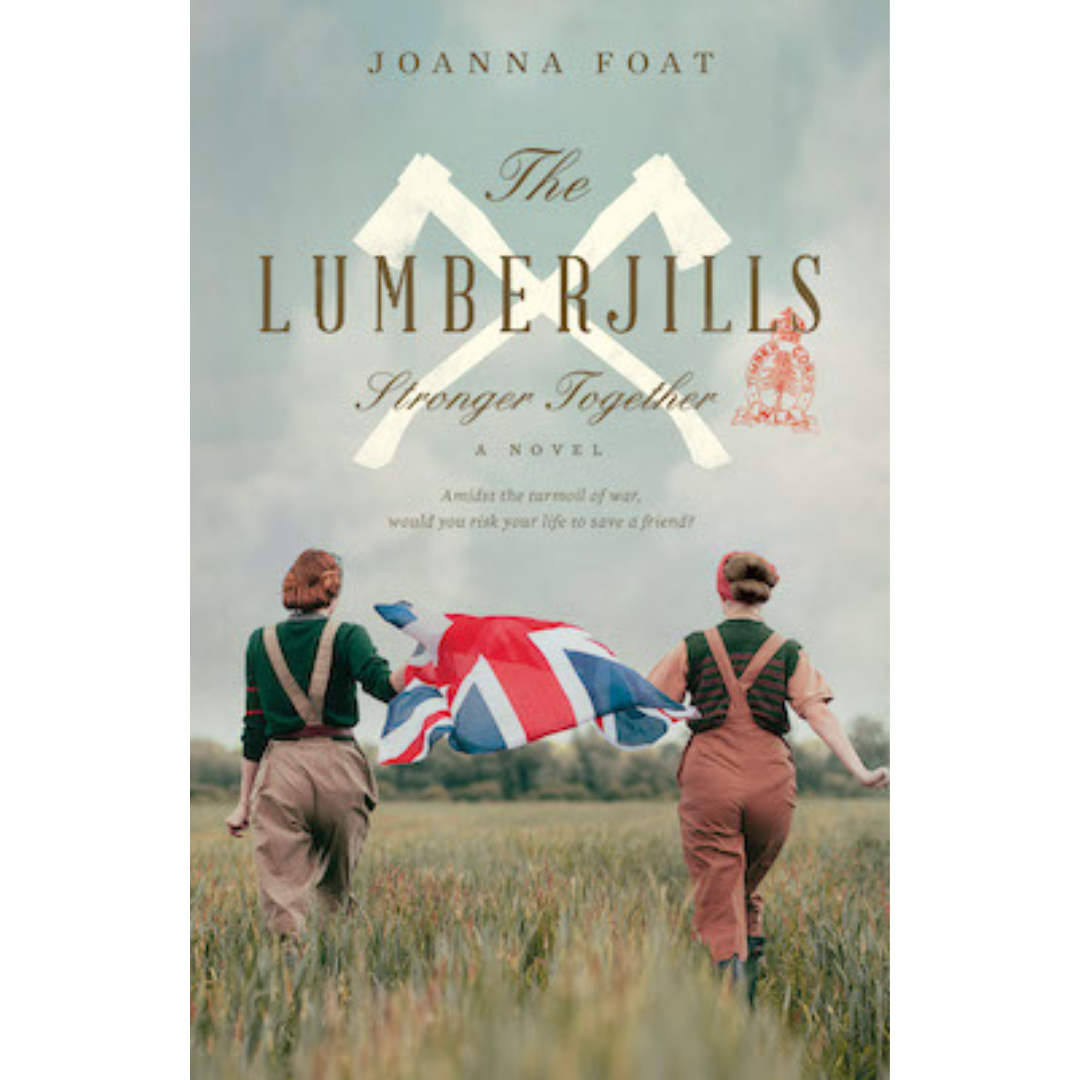 The Lumberjills Stronger Together - Paperback