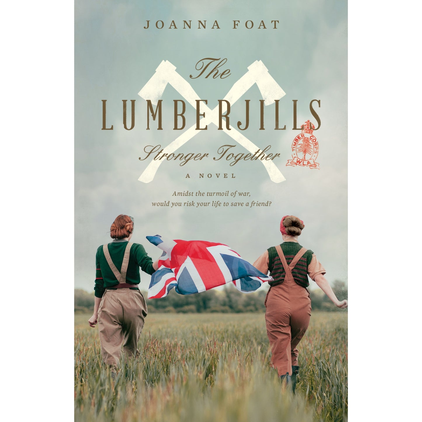 The Lumberjills Stronger Together - A novel (Ebook)